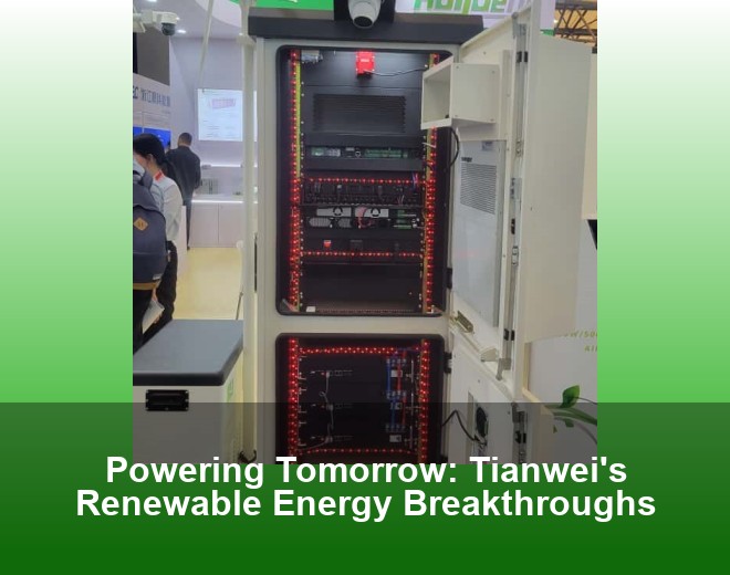 Powering Tomorrow: Tianwei's Renewable Energy Breakthroughs