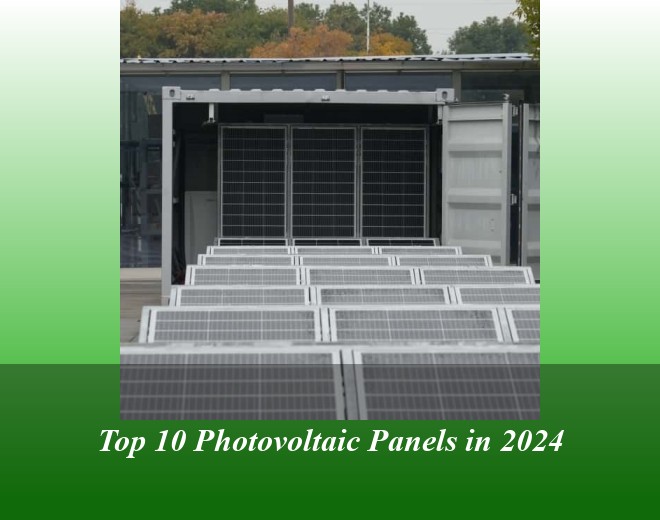 Top 10 Photovoltaic Panels in 2024