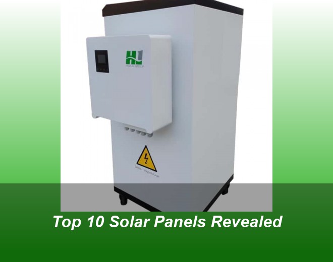Top 10 Solar Panels Revealed