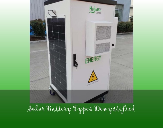 Solar Battery Types Demystified