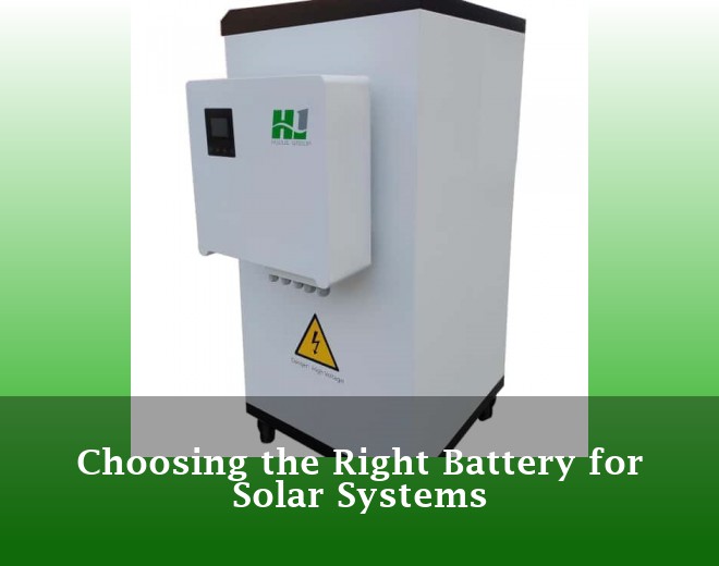 Choosing the Right Battery for Solar Systems