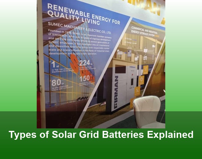Types of Solar Grid Batteries Explained