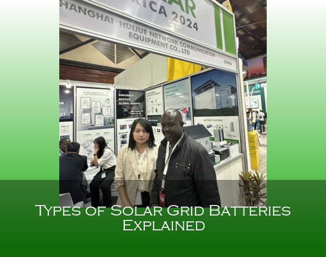 Types of Solar Grid Batteries Explained