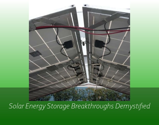 Solar Energy Storage Breakthroughs Demystified