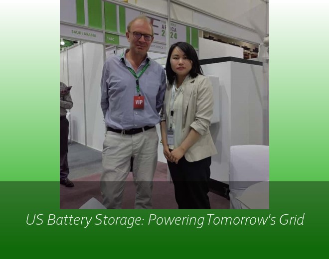 US Battery Storage: Powering Tomorrow's Grid