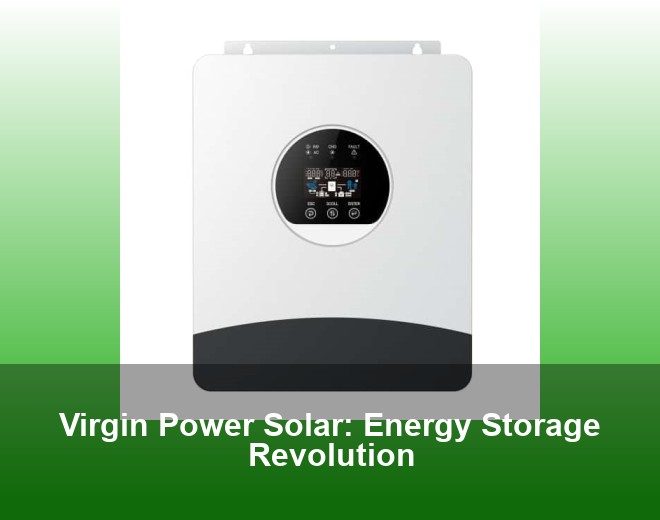 Virgin Power Solar: Energy Storage Revolution