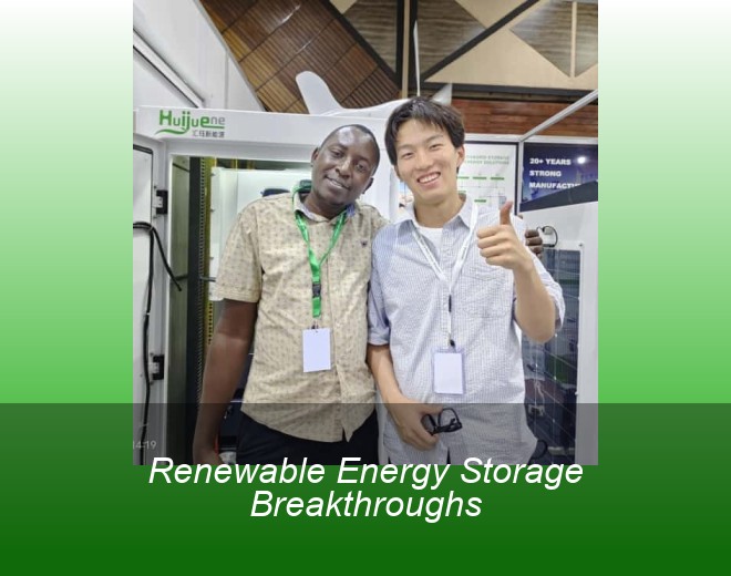 Renewable Energy Storage Breakthroughs