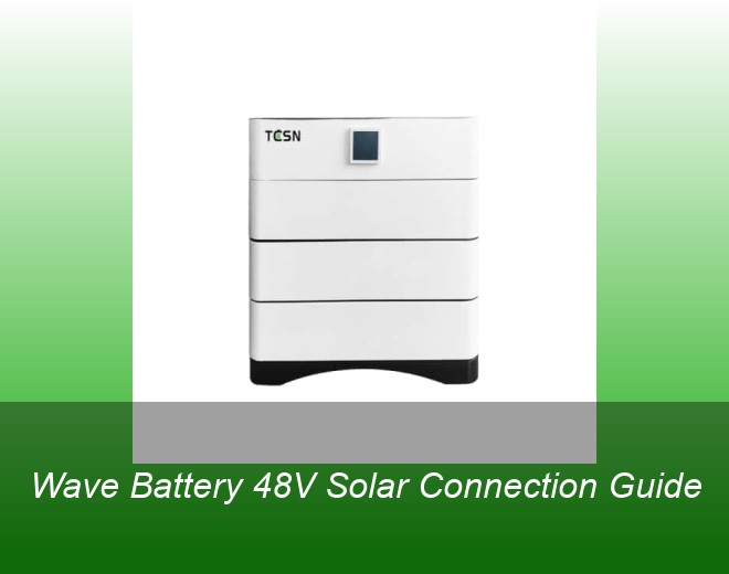 Wave Battery 48V Solar Connection Guide