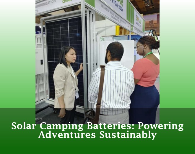 Solar Camping Batteries: Powering Adventures Sustainably