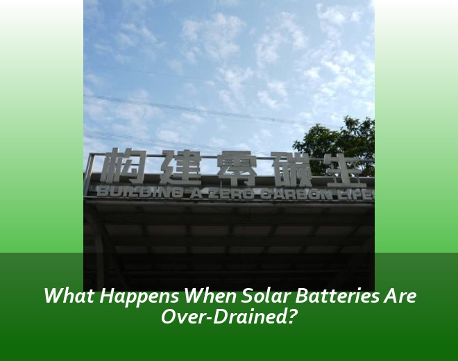 What Happens When Solar Batteries Are Over-Drained?