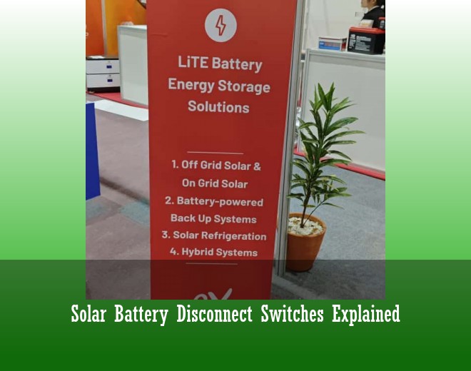 Solar Battery Disconnect Switches Explained