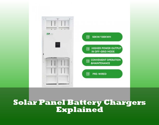 Solar Panel Battery Chargers Explained