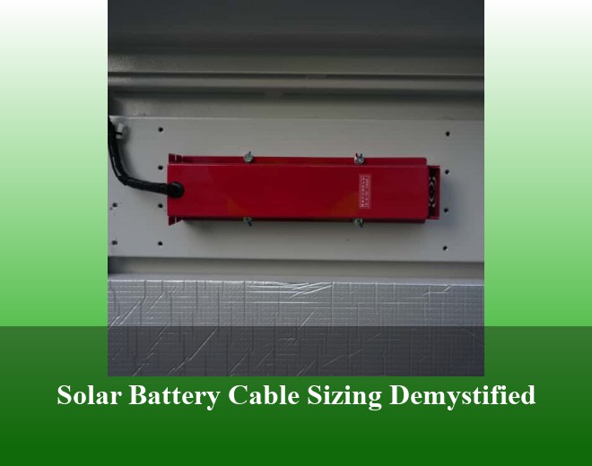 Solar Battery Cable Sizing Demystified