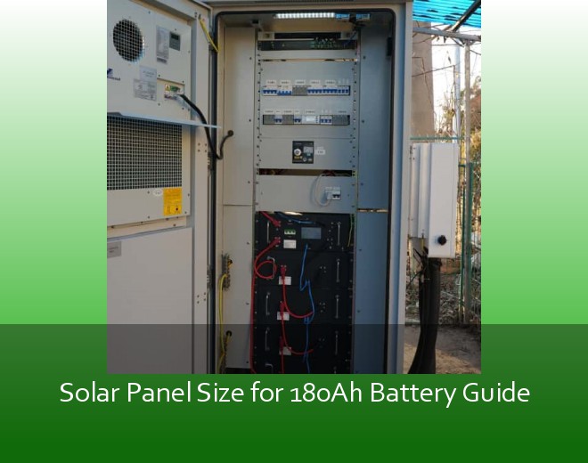 Solar Panel Size for 180Ah Battery Guide