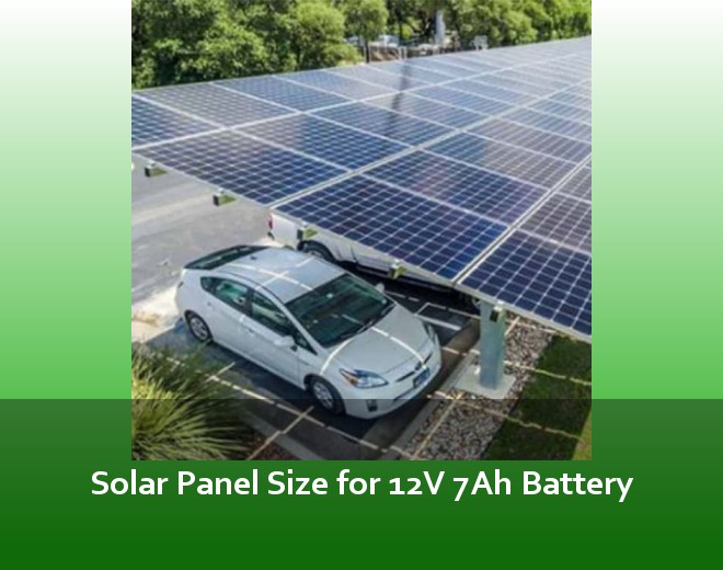 Solar Panel Size for 12V 7Ah Battery