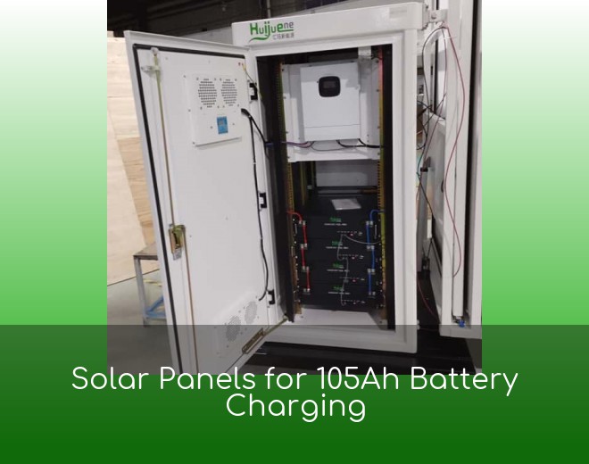 Solar Panels for 105Ah Battery Charging