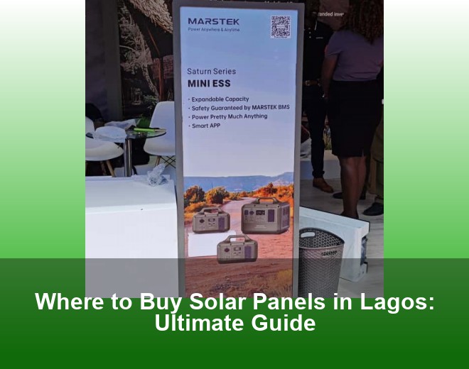 Where to Buy Solar Panels in Lagos: Ultimate Guide