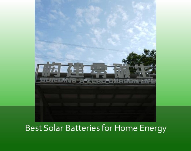 Best Solar Batteries for Home Energy