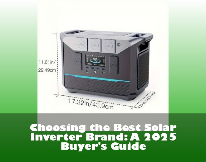 Choosing the Best Solar Inverter Brand: A 2025 Buyer's Guide