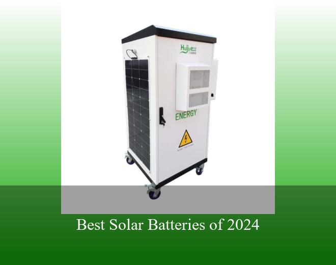 Best Solar Batteries of 2024