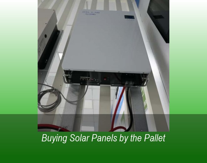 Buying Solar Panels by the Pallet