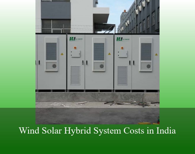 Wind Solar Hybrid System Costs in India