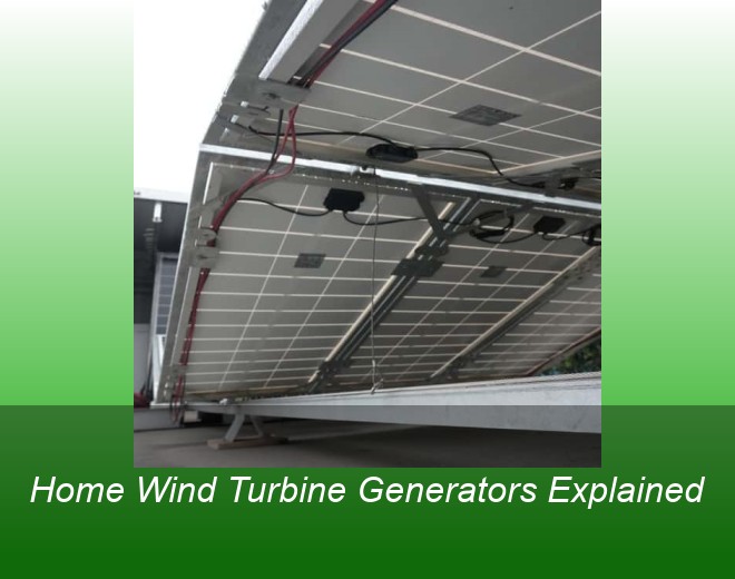 Home Wind Turbine Generators Explained