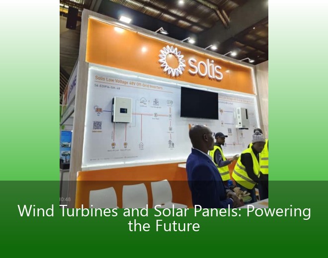 Wind Turbines and Solar Panels: Powering the Future