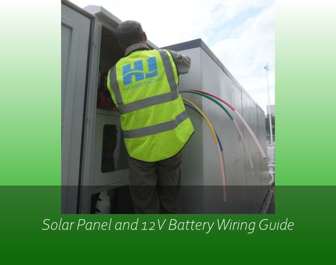 Solar Panel and 12V Battery Wiring Guide