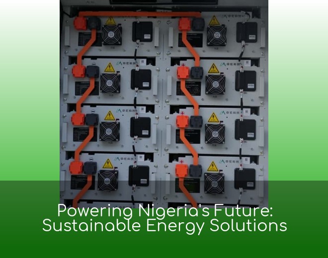 Powering Nigeria's Future: Sustainable Energy Solutions